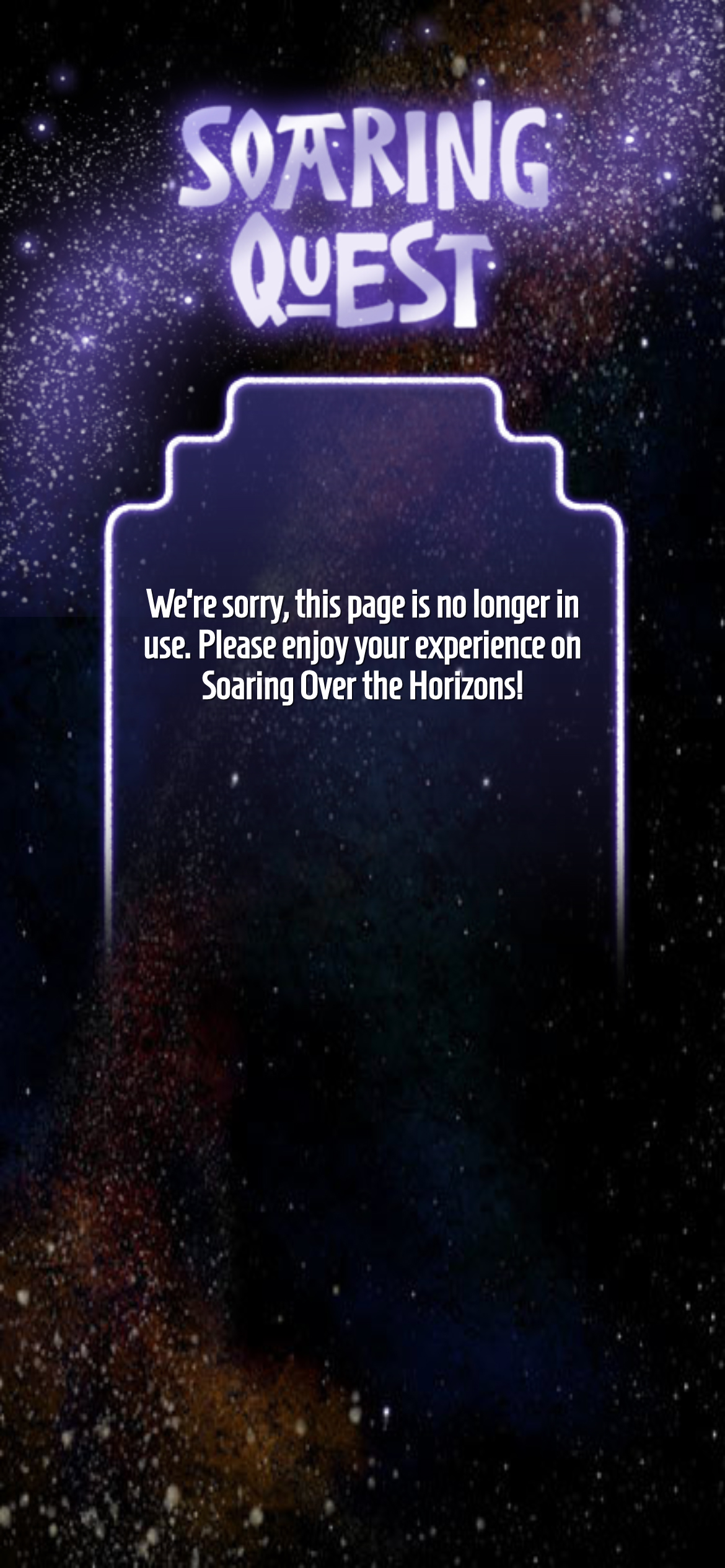 We’re sorry, this page is no longer in use.  Please enjoy your experience on Soaring Over the Horizons!